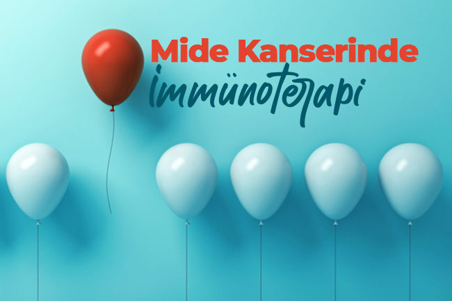 Mide Kanserinde İmmünoterapi